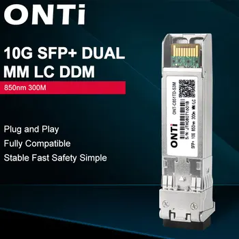 Многорежимный Модуль ONTi с ДВОЙНЫМ Оптическим Разъемом 10GB SPF + 850nm 300m LC С Полной Совместимостью с Коммутатором Cisco /Mikrotik/ Huawei