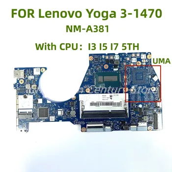 Для BTUU1 NM-A381 Yoga 3 14 Материнская плата ноутбука W8S I7-5500 CPU DDR3L 2 ГБ GPU Оригинальная интегрированная материнская плата 100% полностью протестирована