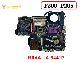 Оригинал для ноутбука Toshiba Satellite P200 P205 Материнская плата ISRAA LA-3441P DDR2 100% Протестирована Бесплатная Доставка
